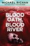 [The Downwinders 01] • Blood Oath, Blood River